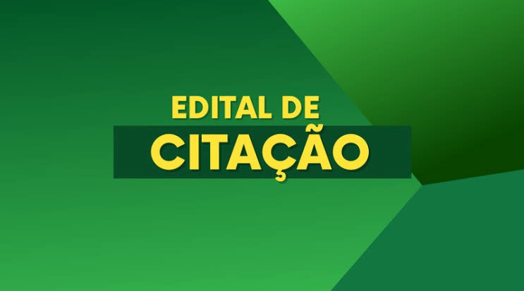 Edital de Citação - Reintegração de posse em Santiago do Norte
