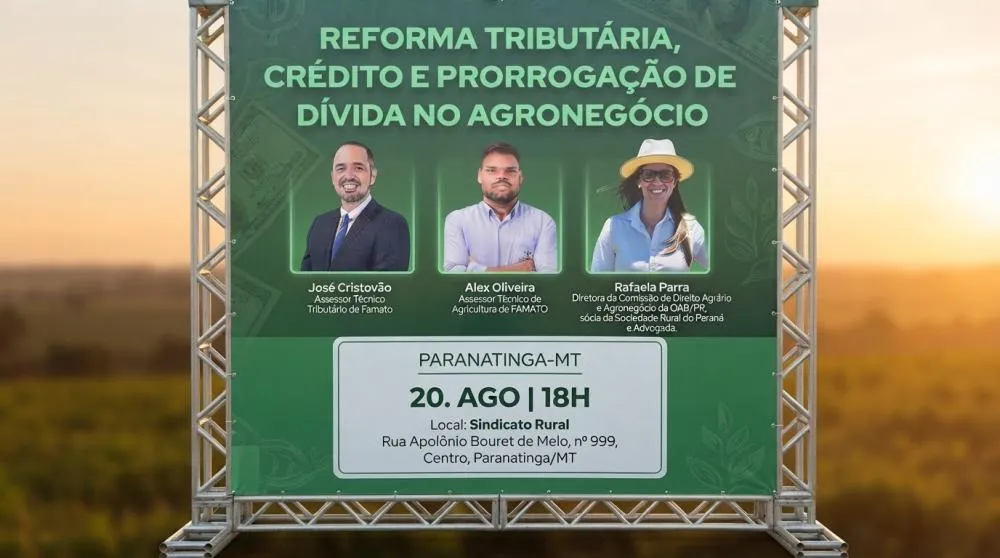 Evento em Paranatinga debaterá Reforma Tributária, Crédito e Prorrogação de Dívida no Agronegócio